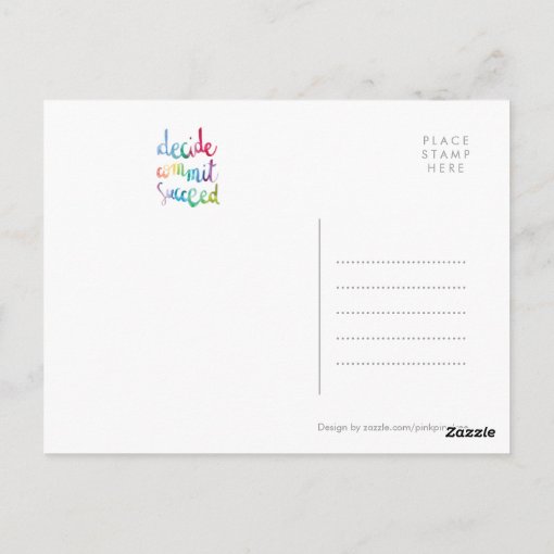 Decide Commit Succeed Colorful Motivational Postcard | Zazzle