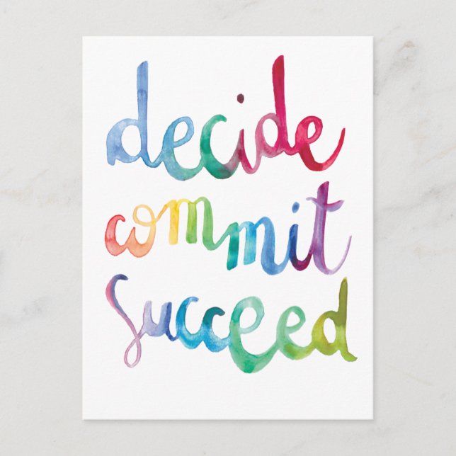 Decide Commit Succeed Colorful Motivational Postcard (Front)