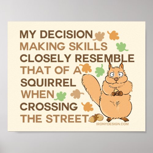 Decision Making Skills Funny Squirrel Poster