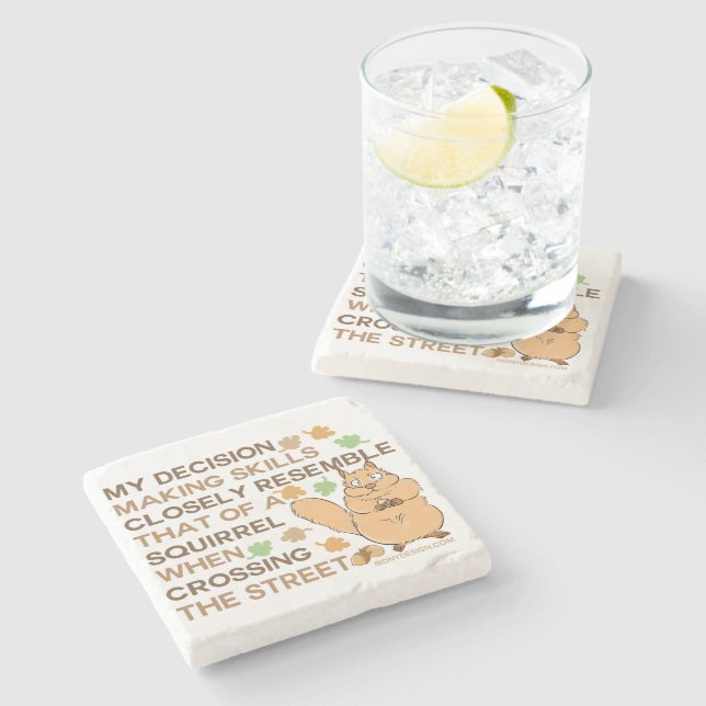 Decision Making Skills Squirrel Humor Stone Coaster (Side)