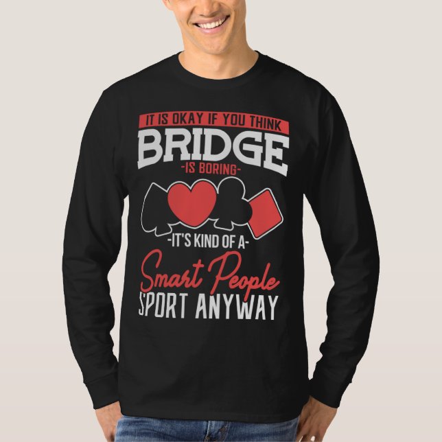 Deck Dealer Bridge Card Game T-Shirt (Front)