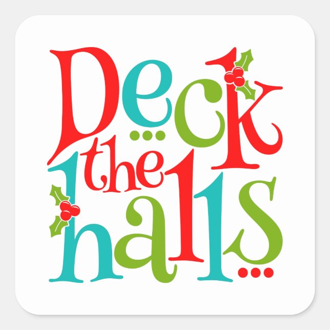 Deck The Halls Christmas Typography Square Sticker (Front)
