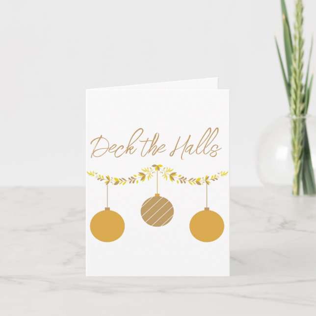 Deck the Halls Folded Greeting Card (Front)