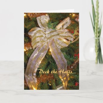 Deck The Halls Greeting Holiday Card by birdersue at Zazzle
