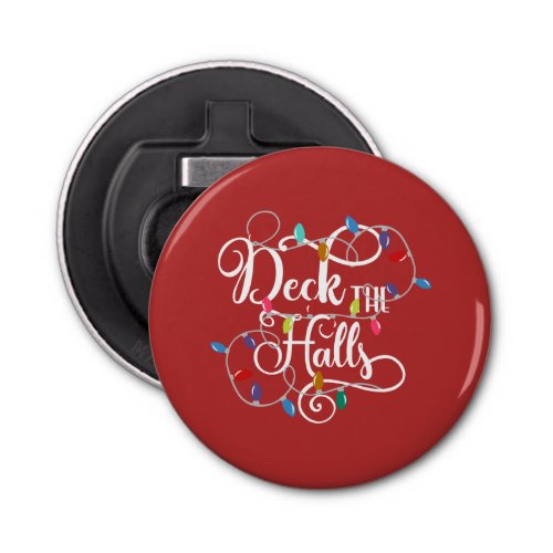 deck the halls holiday lights Christmas Bottle Opener