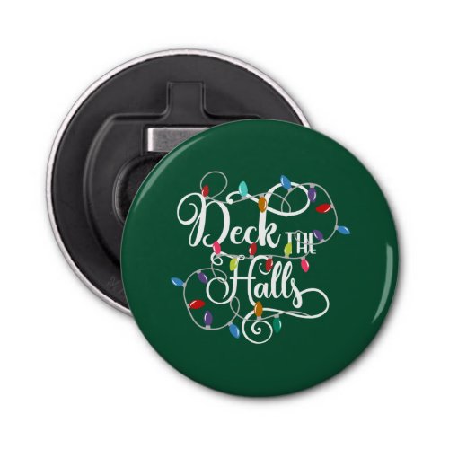 deck the halls holiday lights Christmas Bottle Opener