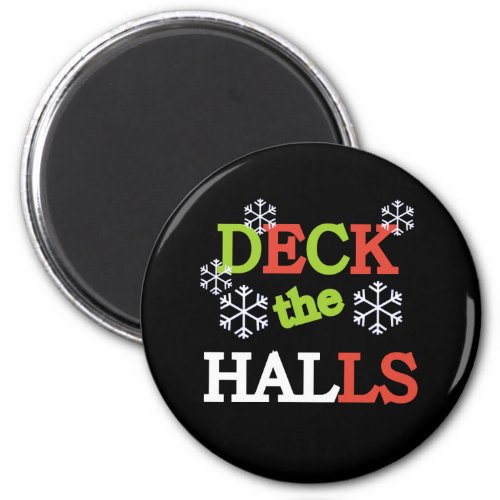 Deck the Halls Magnet