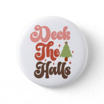Deck the Halls Retro Groovy Christmas Holidays Button