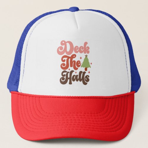 Deck the Halls Retro Groovy Christmas Holidays Trucker Hat