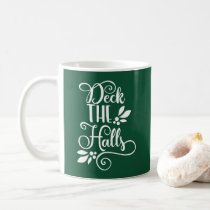 deck the halls Typography Holidays Coffee Mug