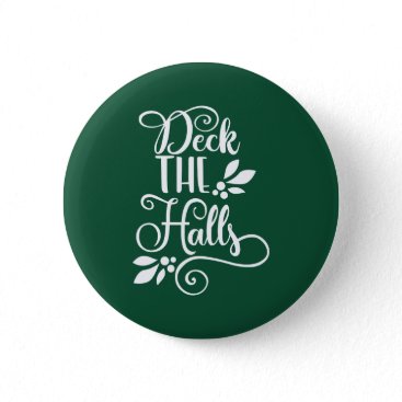deck the halls Typography Holidays Pinback Button