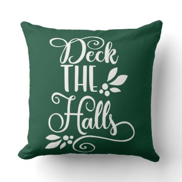deck the halls Typography Holidays Throw Pillow