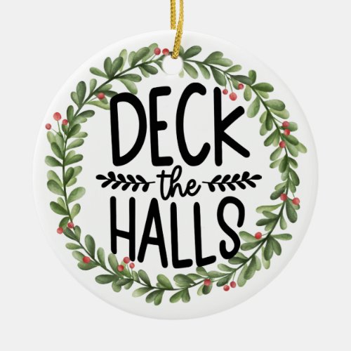 Deck the Halls Watercolor Wreath Ceramic Ornament