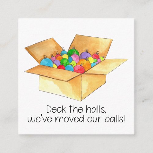 Deck the halls weve moved our balls enclosure card