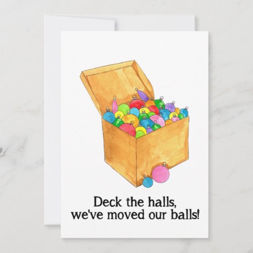 Deck the halls weve moved our balls holiday card