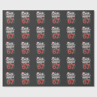 Deck the Halls With 6 7 Funny Christmas Six Seven  Wrapping Paper