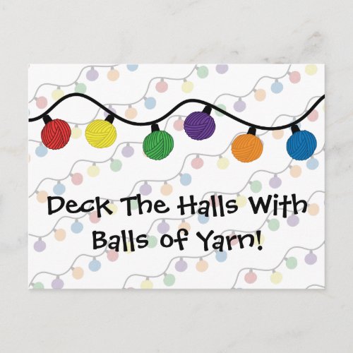 Deck The Halls With Balls Of Yarn Holiday Postcard