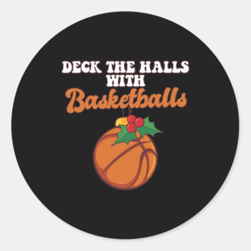 Deck The Halls With Basketball Player Coach Christ Classic Round Sticker