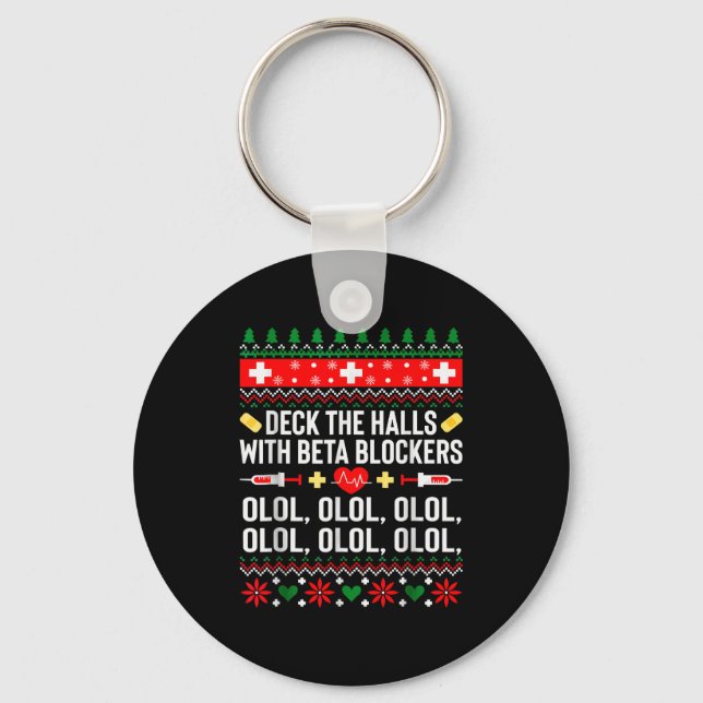 Deck The Halls With Beta Blockers Nurse Christmas  Keychain (Front)