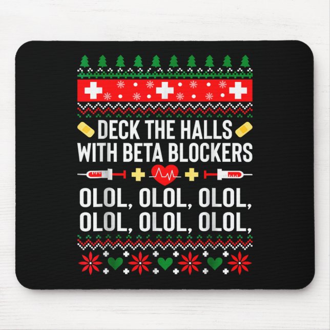Deck The Halls With Beta Blockers Nurse Christmas  Mouse Pad (Front)