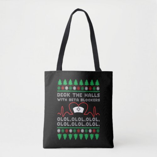 Deck The Halls With Beta Blockers _ Unisex Christm Tote Bag