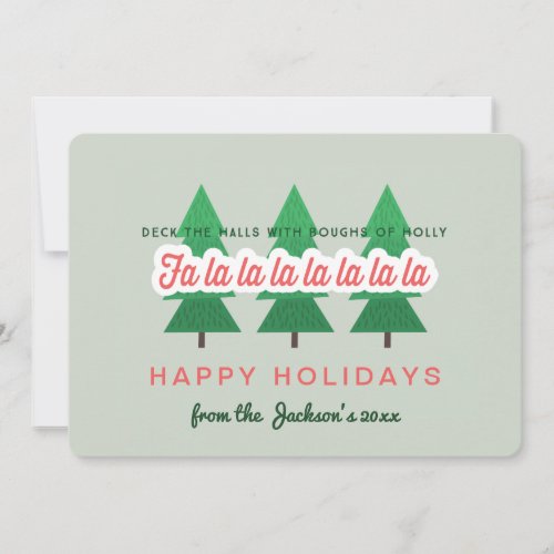 Deck the Halls with boughs of holly Holiday Card