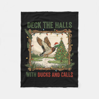 Deck The Halls With Ducks And Calls Christmas Hunt Fleece Blanket