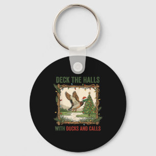 Deck The Halls With Ducks And Calls Christmas Hunt Keychain