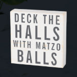 Deck the Halls with Matzo Balls | Hanukkah Wooden Box Sign<br><div class="desc">Hanukkah... The festival of lights is here. Light the menorah, play with the dreidel and feast on latkes and sufganiyot. Celebrate the spirit of Hanukkah with friends, family. Add your custom wording to this design by using the "Edit this design template" boxes on the right hand side of the item,...</div>