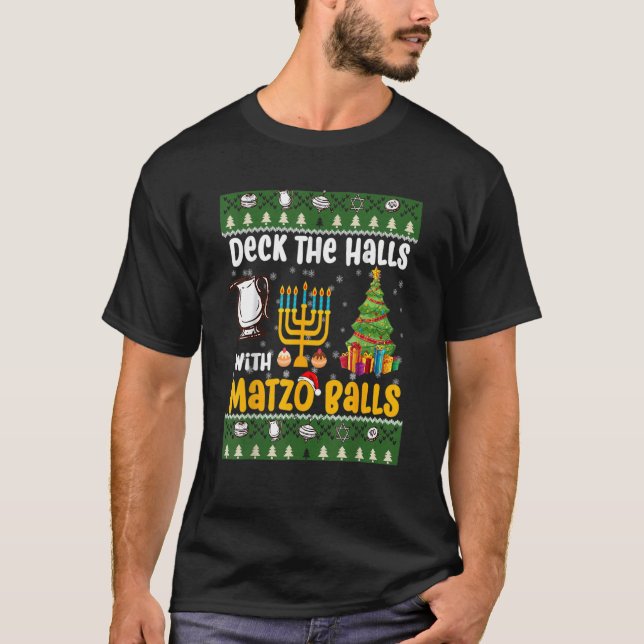 Deck The Halls With Matzo Balls  Jewish Hanukkah T-Shirt (Front)