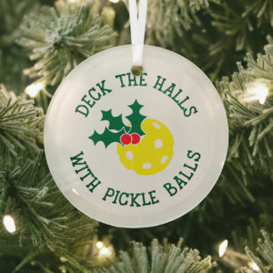 Deck The Halls With Pickle Balls Christmas Funny Glass Ornament
