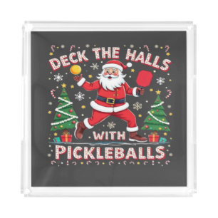 Deck The Halls With Pickleballs Acrylic Tray