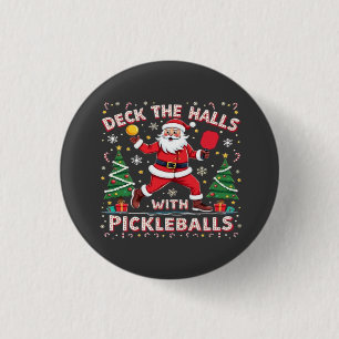 Deck The Halls With Pickleballs Button
