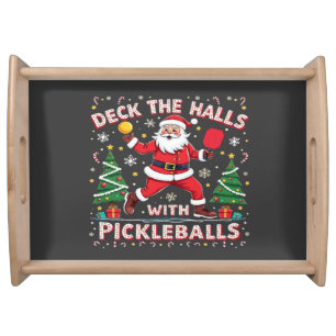 Deck The Halls With Pickleballs Serving Tray