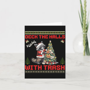 Deck The Halls With Trash Raccoon Ugly Christmas S Card