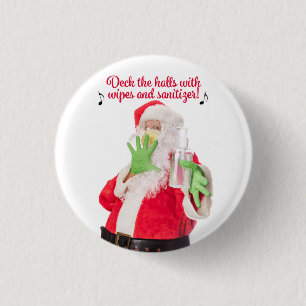 Deck The Halls With Wipes and Sanitizer Santa Button