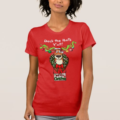 Deck the Halls Yall Tacky Christmas T_Shirt