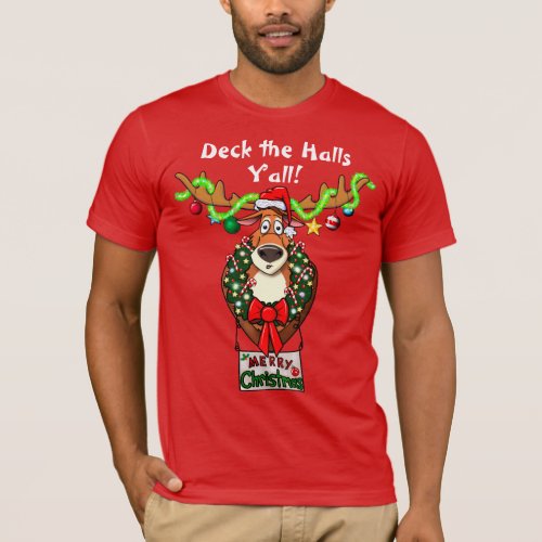 Deck the Halls Yall Tacky Christmas T_Shirt