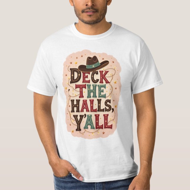 Deck the Halls, Y'all T-Shirt (Front)