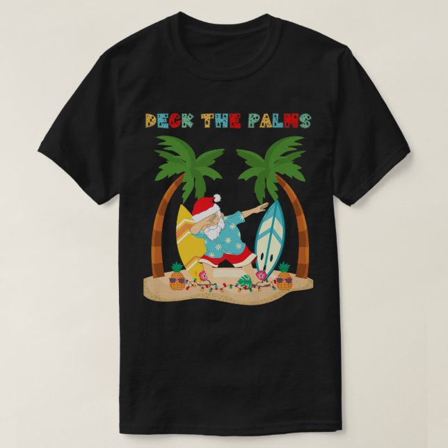 Deck the Palms Dabbing Santa - Xmas Tropical Beach T-Shirt (Design Front)
