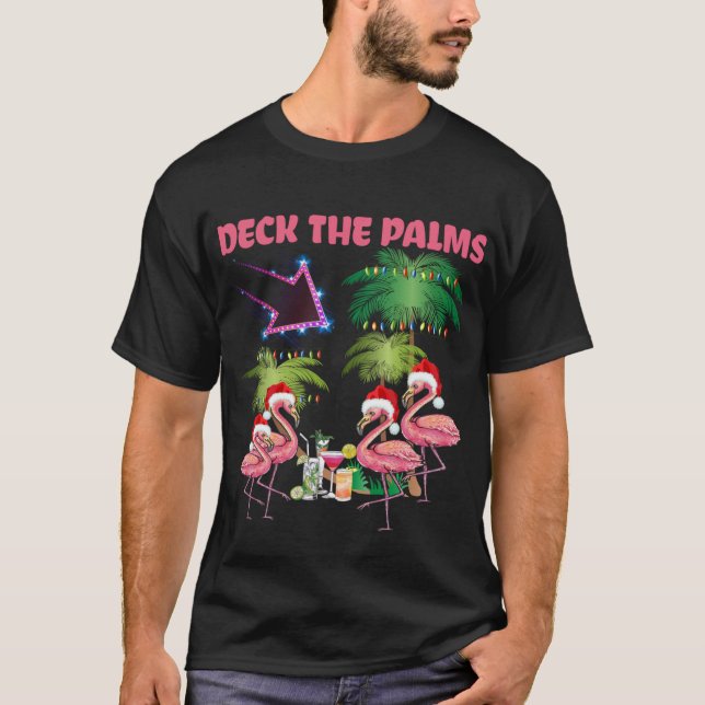 Deck The Palms Flamingo Tropical Christmas Palm Tr T-Shirt (Front)
