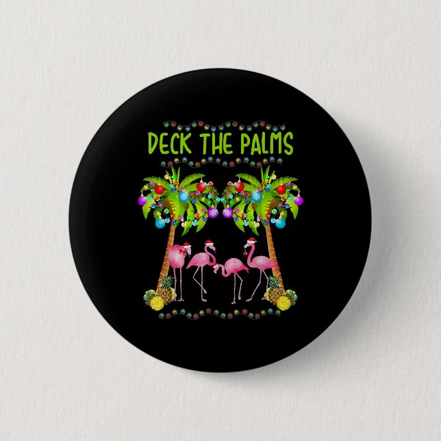 Deck the Palms Merry Flamingo Christmas tee funny Button (Front)