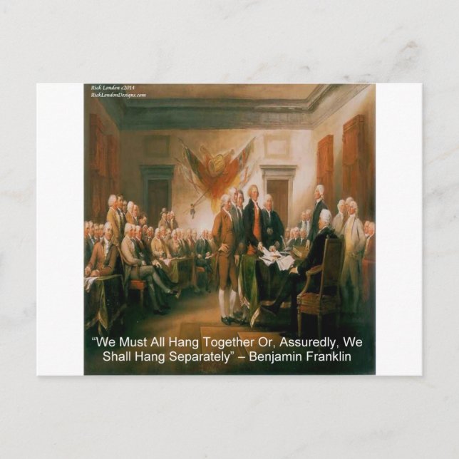Declaration Of Independence & Ben Franklin Quote Postcard (Front)