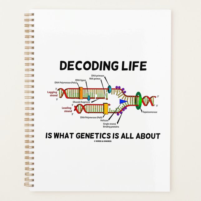 Decoding Life Is What Genetics Is All About Planner (Front)