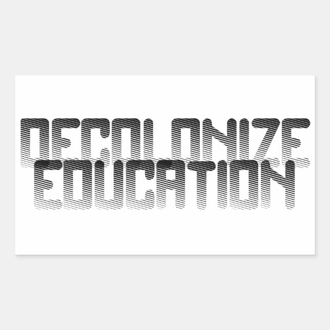 Decolonize Education Rectangular Sticker (Front)