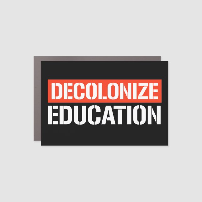 Decolonize Education Rectangular Sticker Car Magnet (Front)