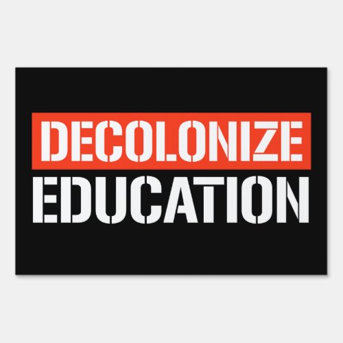 Decolonize Education Rectangular Sticker Sign