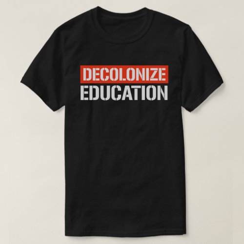 Decolonize Education Rectangular Sticker T_Shirt