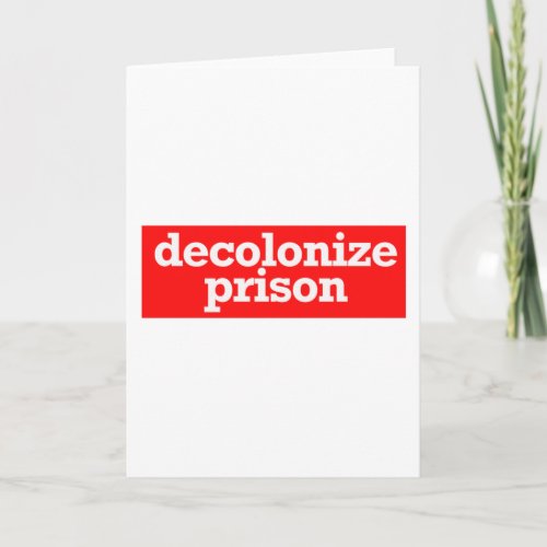 decolonize prison card