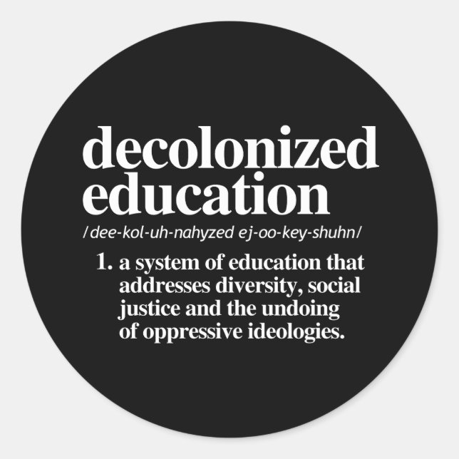 Decolonized Education Definition Classic Round Sticker (Front)